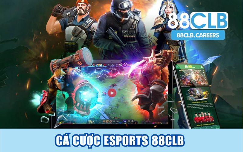 Cá Cược Esports 88CLB Có Thật Sự Hấp Dẫn Như Lời Đồn?