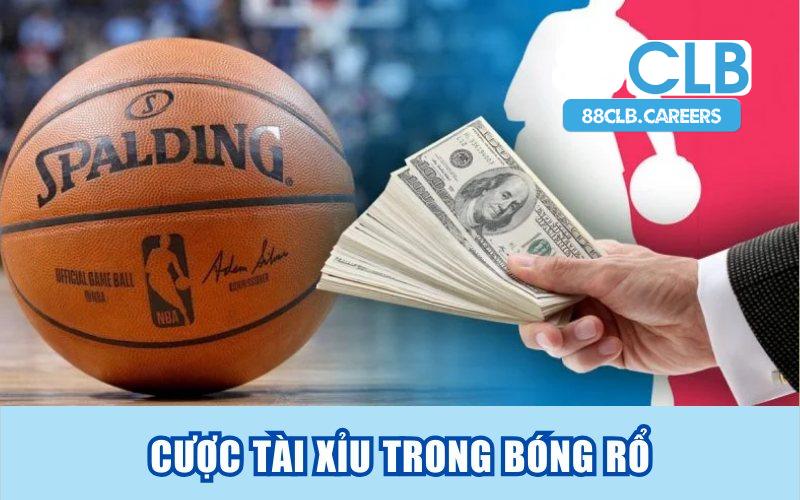 Cược tài xỉu trong bóng rổ