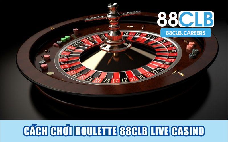 Cách chơi Roulette 88clb live casino chỉ mất ít phút để hoàn thành bàn cược