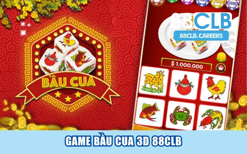 Game Bầu Cua 3D 88CLB: Cách Chơi Và Kinh Nghiệm Đặt Cược