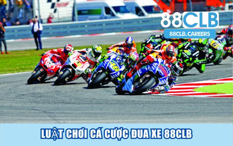 Luật chơi cá cược đua xe 88clb