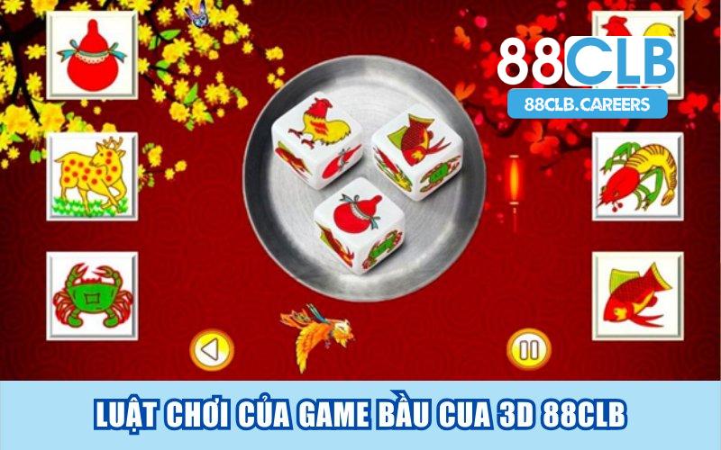 Luật chơi của game bầu cua 3D 88CLB