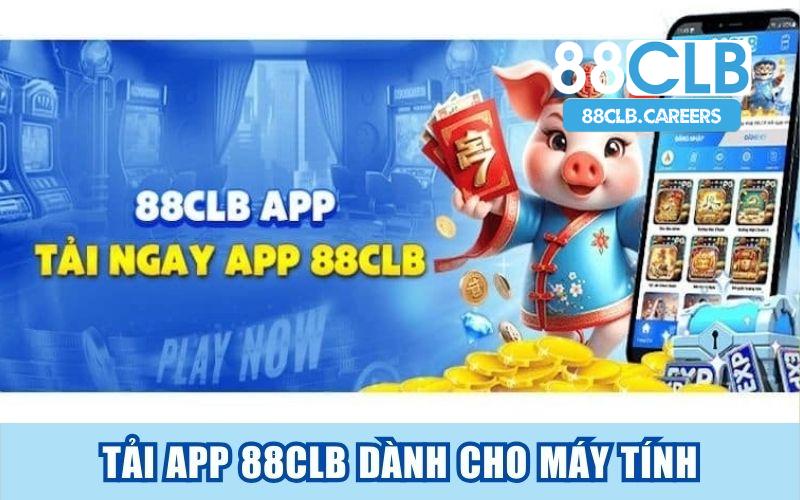 Tải app 88CLB dành cho máy tính